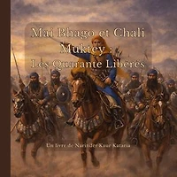 Mai Bhago et Chali Muktey: Les Quarante Libérés
