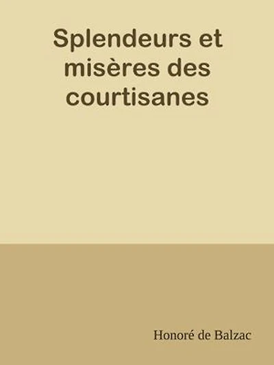 Splendeurs et misères des courtisanes