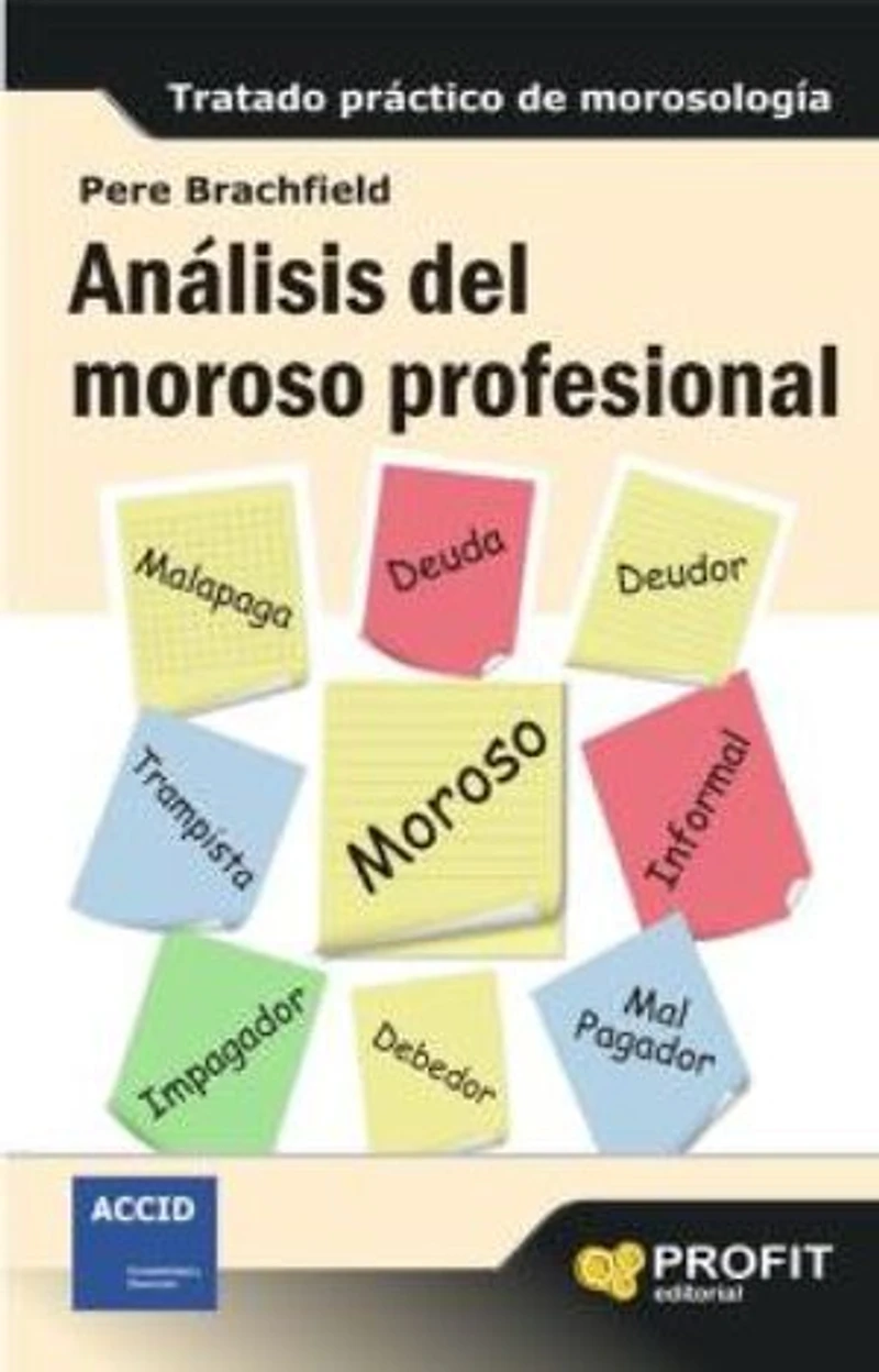Análisis del moroso profesional. Ebook: Tratado práctico de morosología