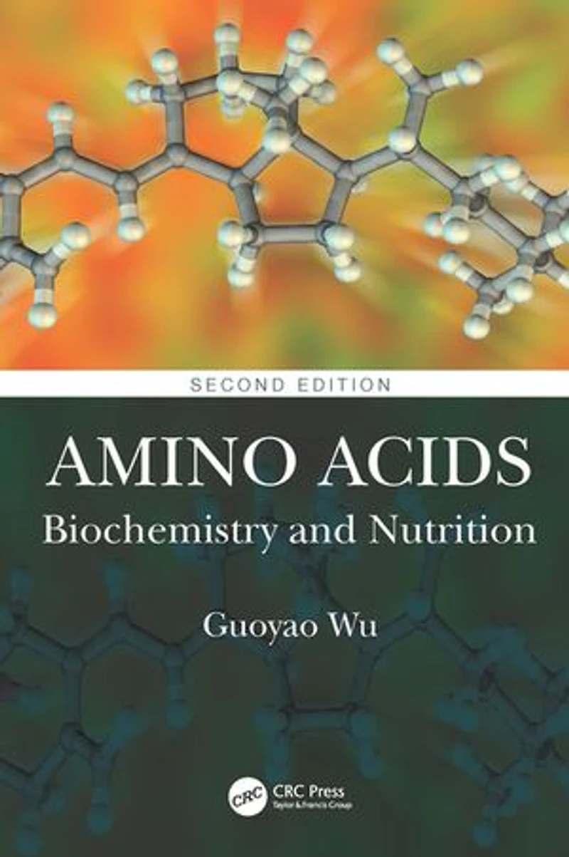 Amino Acids: Biochemistry And Nutrition