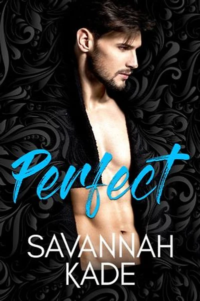 Perfect: A Small Town Romance: a steamy second chances romance