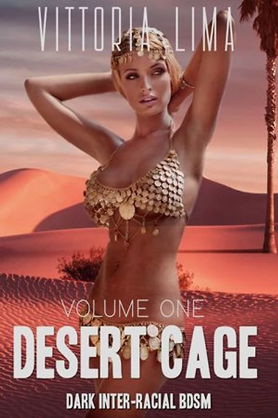 Desert Cage: Inter-racial BDSM Erotica