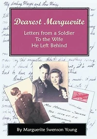 Dearest Marguerite: Letters from a Soldier To the Wife He Left Behind