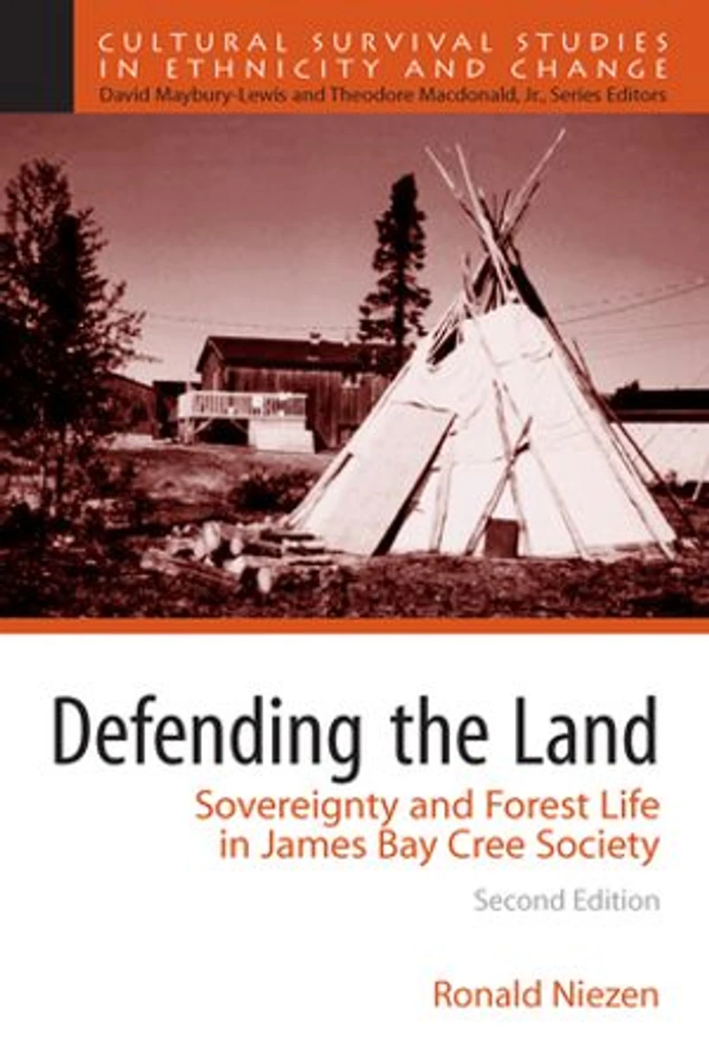 Defending the Land: Sovereignty and Forest Life James Bay Cree Society