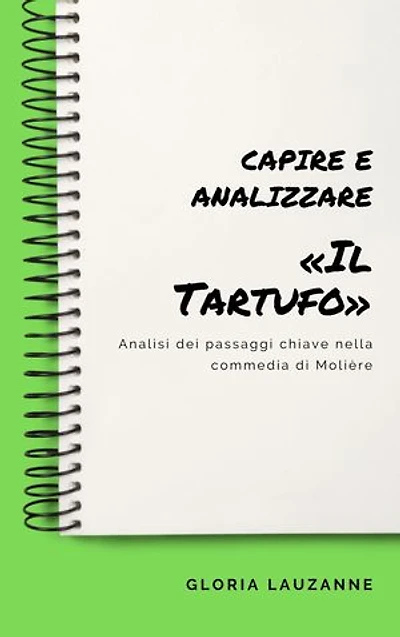 Capire e analizzare «Il Tartufo»: Analisi dei passaggi chiave nella commedia di Molière