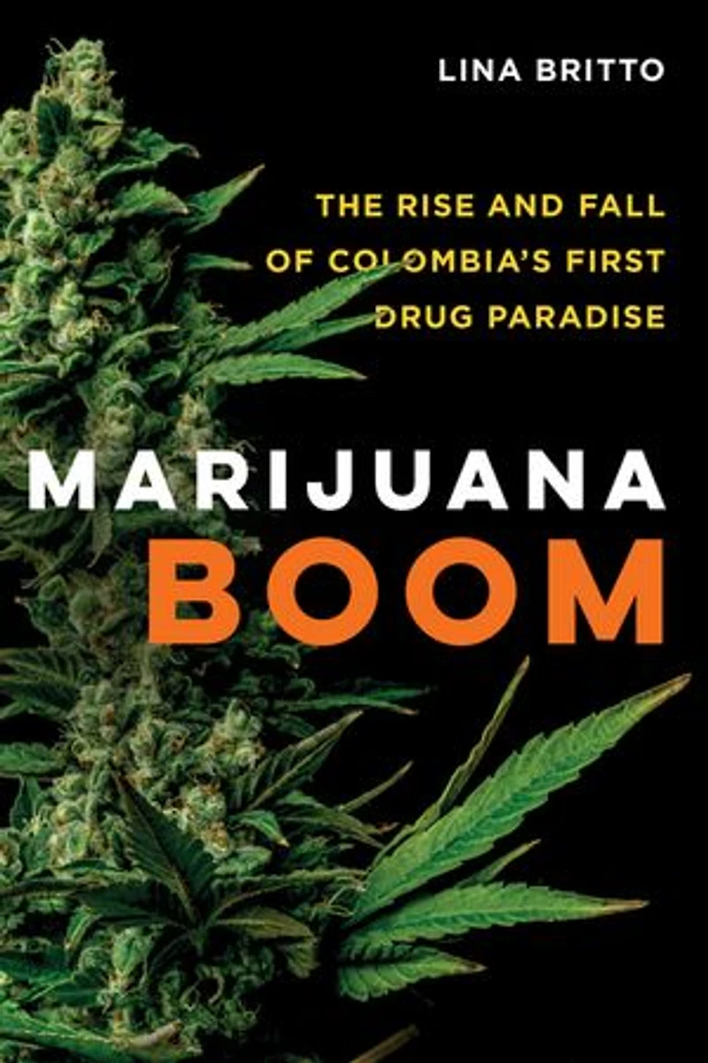 Marijuana Boom: The Rise And Fall Of Colombia's First Drug Paradise