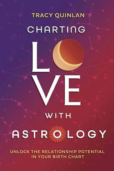 Charting Love with Astrology: Unlock the Relationship Potential in Your Birth Chart