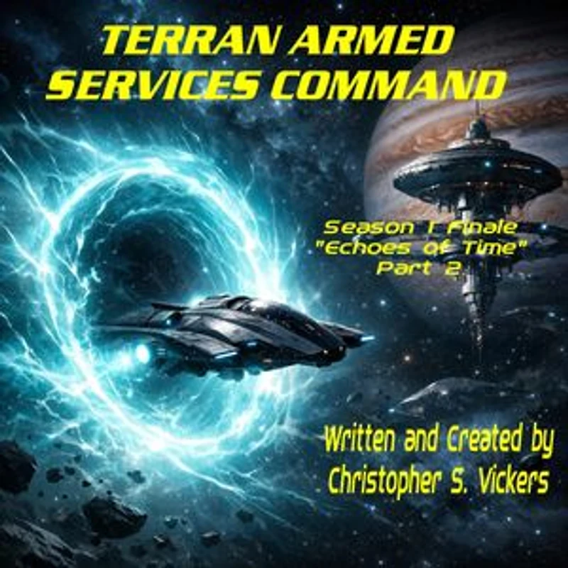 TASCOM S01 E10 - Echoes of Time Part 2: Terran Armed Services Command