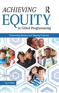 Achieving Equity Gifted Programming: Dismantling Barriers and Tapping Potential