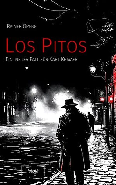 Los Pitos: Ein neuer Fall für Karl Kramer