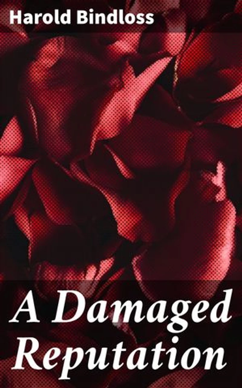 A Damaged Reputation: A Tale of Redemption in Early 20th-Century England