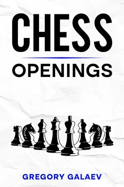 Chess Openings: A Beginner's Guide to Chess Openings