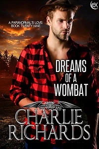 Dreams of a Wombat: A Paranormal's Love, #29