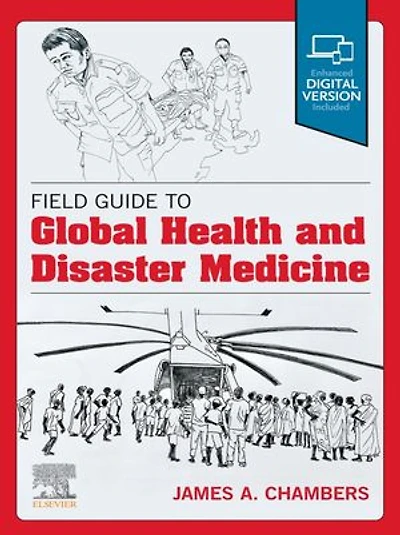 Field Guide To Global Health And Disaster Medicine