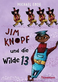 Jim Knopf und die Wilde 13: Kinderbuchklassiker in kolorierter Neuausgabe