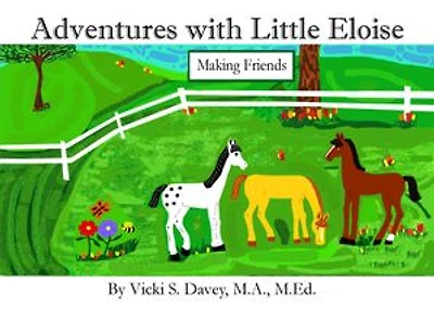 Adventures with Little Eloise: Making Friends