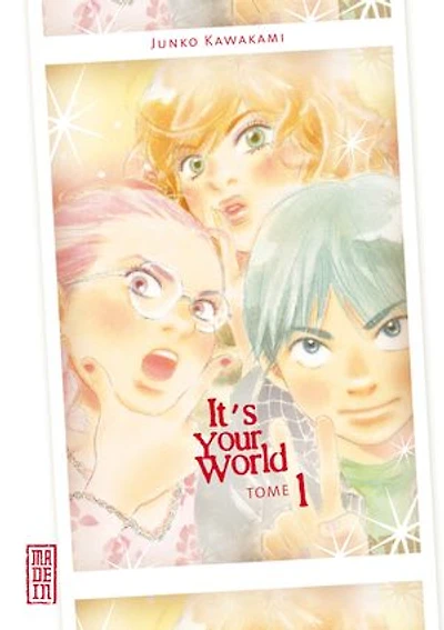 It's your world, Vol. 1