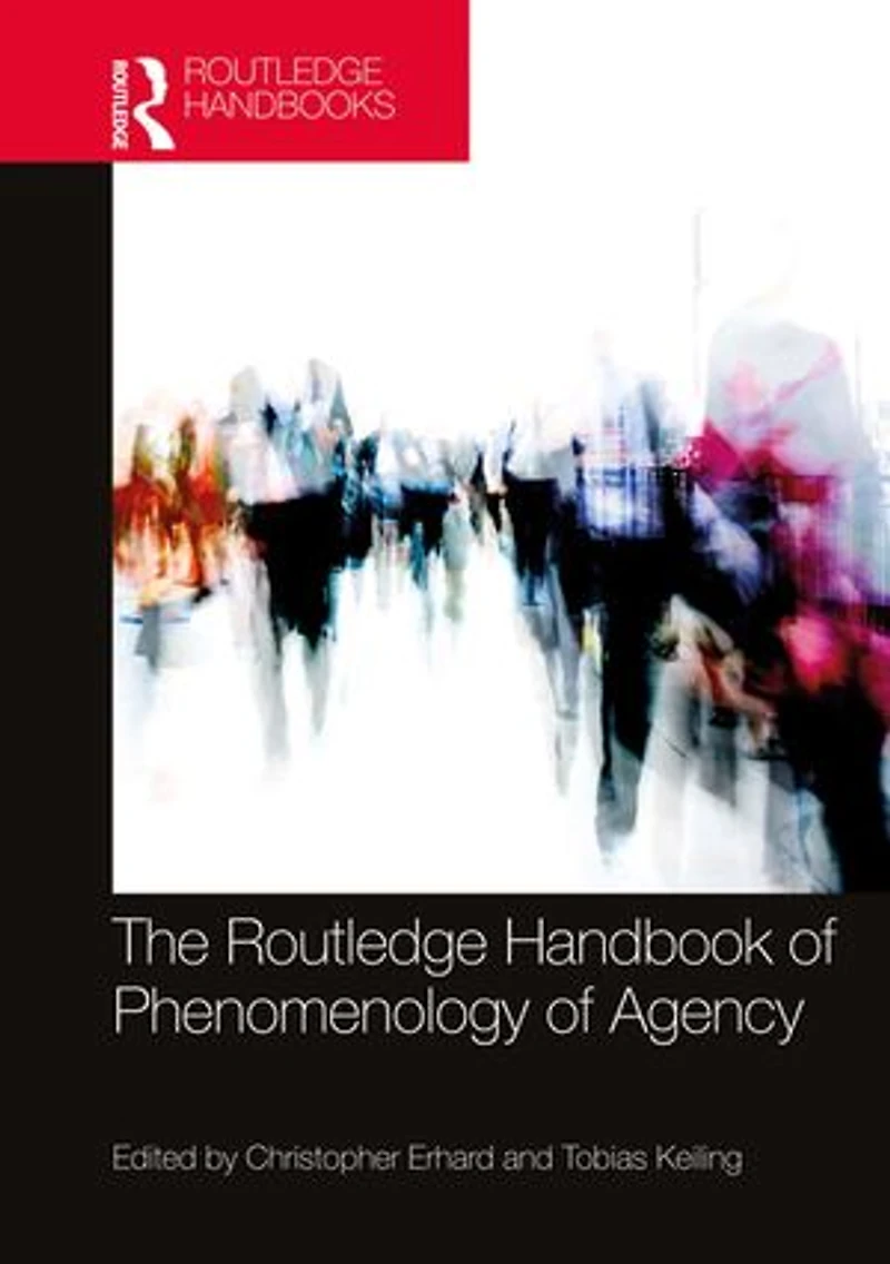The Routledge Handbook of Phenomenology Agency