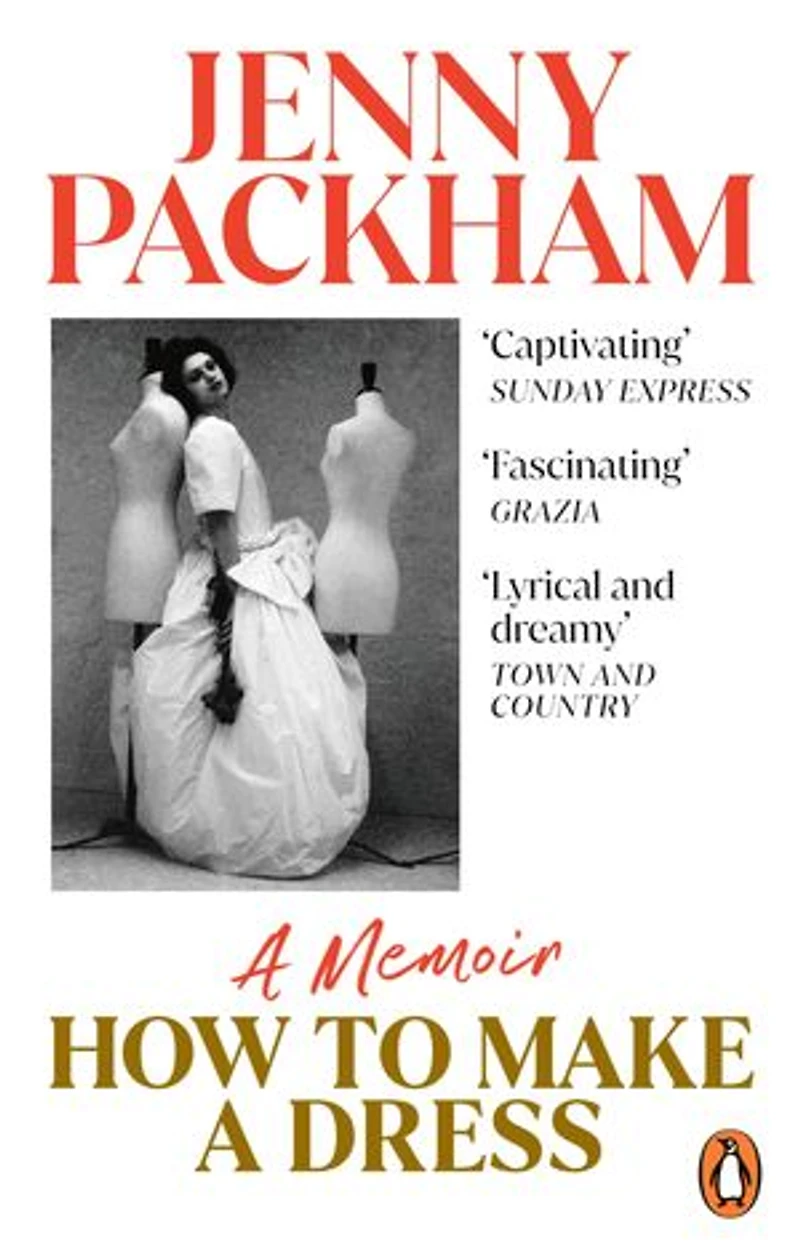 How to Make a Dress: Adventures the art of style