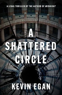 A Shattered Circle: A Legal Thriller