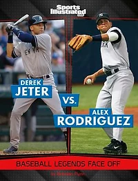 Derek Jeter vs. Alex Rodriguez: Baseball Legends Face Off