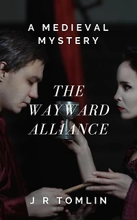 The Wayward Alliance: The Sir Law Kintour Mysteries, #1