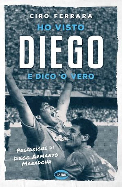 Ho visto Diego: E dico 'o vero