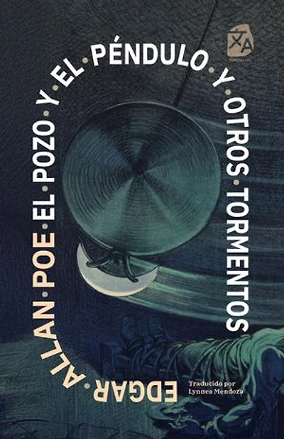 El pozo y el péndulo y otros tormentos: Nueva traducción al español