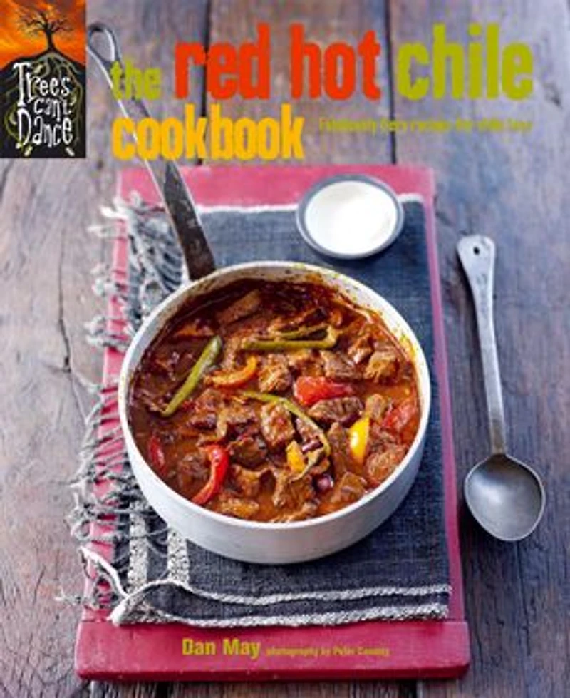 The Red Hot Cookbook: Fabulously Fiery Recipes For Spicy Food
