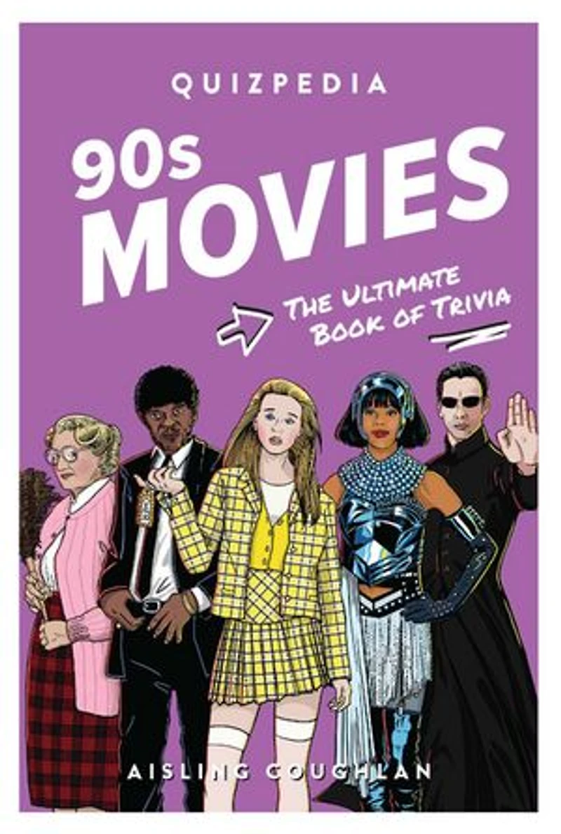 90s Movies Quizpedia: The Ultimate Book of Trivia