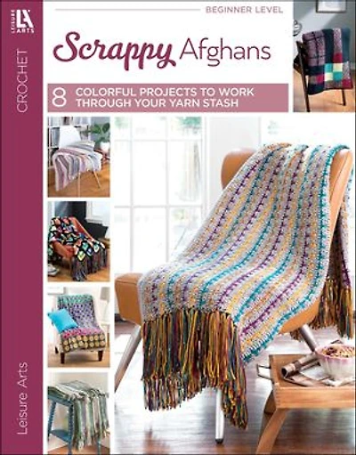 Crochet Scrappy Afghans: 8 Afghans