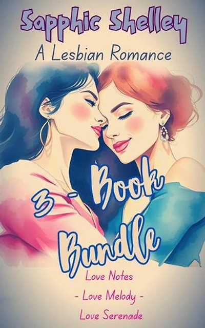 3 - Book Bundle: Love Notes - Love Melody - Love Serenade: A Lesbian Romance