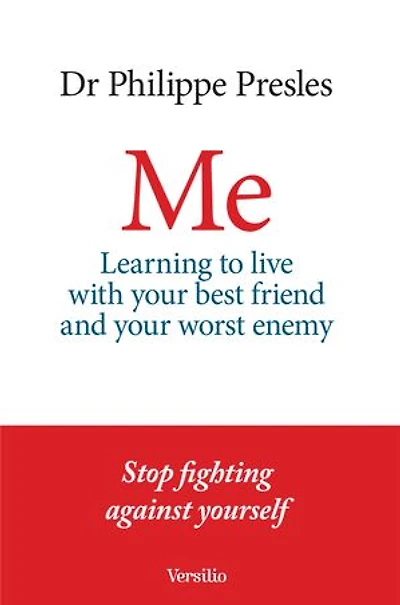 Me - Learning to live with your best friend and your worst enemy