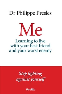 Me - Learning to live with your best friend and your worst enemy