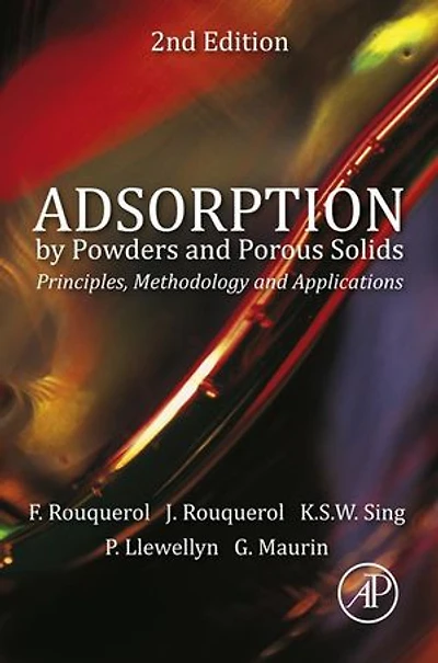Adsorption by Powders and Porous Solids: Principles, Methodology, Applications