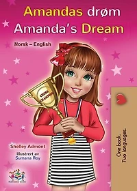 Amandas drøm Amanda’s Dream: Norwegian English Bilingual Collection
