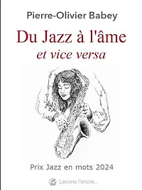Du Jazz à l’âme (et vice versa)