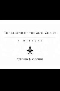 the Legend of Anti-Christ: A History