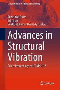 Advances Structural Vibration: Select Proceedings of ICOVP 2017
