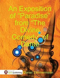An Exposition of “Paradise” from the "Divine Comedy” of Dante