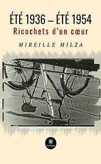 été 1936 : 1954 Ricochets d'un coeur: