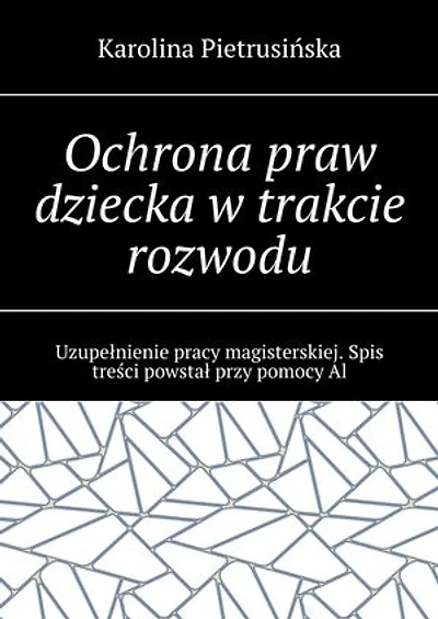 Ochrona praw dziecka w trakcie rozwodu