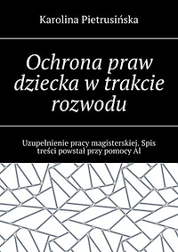 Ochrona praw dziecka w trakcie rozwodu