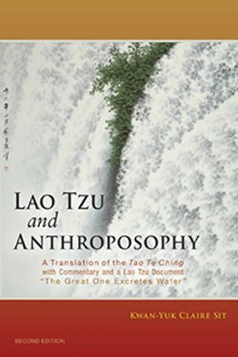 Lao Tzu and Anthroposophy: a Translation of the Tao Te Ching with Commentary Document "The Great One Excretes Water"