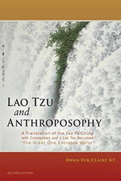 Lao Tzu and Anthroposophy: a Translation of the Tao Te Ching with Commentary Document "The Great One Excretes Water"