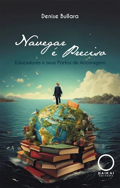 Navegar é preciso: Educadores e seus Portos de Ancoragem