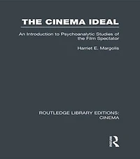 the Cinema Ideal: An Introduction to Psychoanalytic Studies of Film Spectator