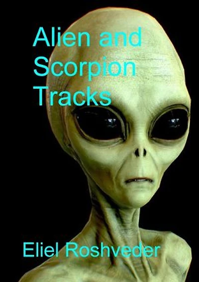 Alien and Scorpion Tracks: Aliens and parallel worlds, #17