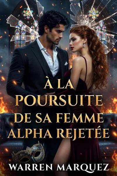 À la poursuite de sa femme alpha rejetée: Une romance de loup-garou avec trahison et trahison d'un partenaire rejeté, #1