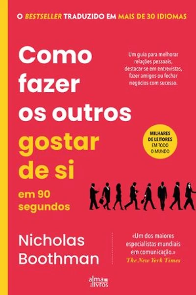 Como Fazer as Pessoas Gostarem de Si em 90 Segundos